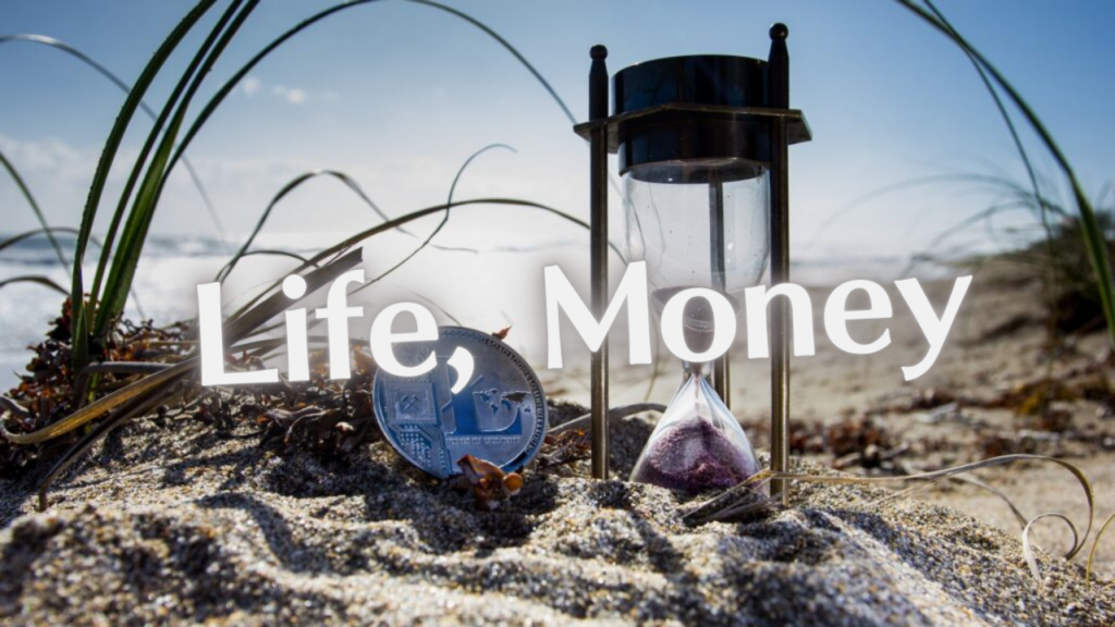 Life, Money